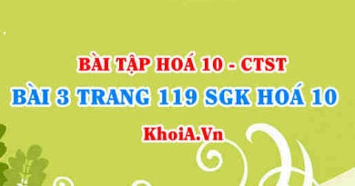 Bài 3 trang 119 SGK Hoá 10 Chân trời sáng tạo